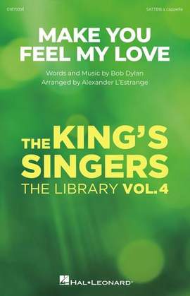 King's Singers: To Make You Feel My Love (arr. Alexander L'Estrange)