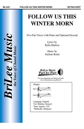Earlene Rentz: Follow Us This Winter Morn