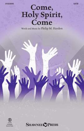 Philip M. Hayden: Come, Holy Spirit, Come - Piano
