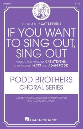 Cat Stevens: If You Want To Sing Out, Sing Out (arr. Matt and Adam Podd)