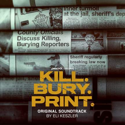 KILL. BURY. PRINT. (Original Soundtrack)