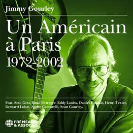 Jimmy Gourley - Un Américain à Paris, 1972-2002