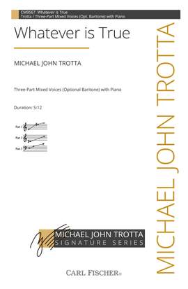 Michael John Trotta: Whatever is True
