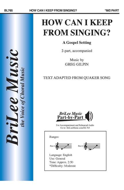 Greg Gilpin: How Can I Keep From Singing?