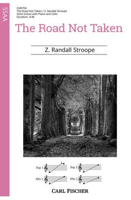 Z. Randall Stroope: The Road Not Taken