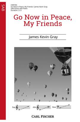 James Kevin Gray: Go Now in Peace, My Friends