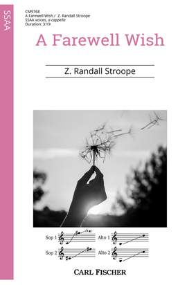 Z. Randall Stroope: A Farewell Wish