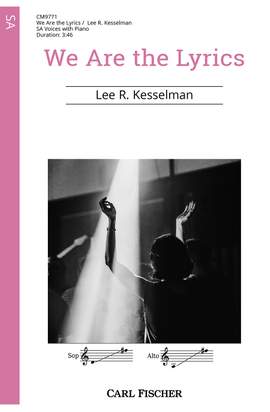 Lee R. Kesselman: We Are the Lyrics