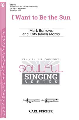 Mark Burrows: I Want to Be the Sun