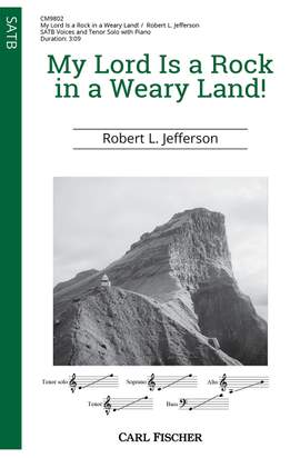 Robert Jefferson: My Lord Is a Rock in a Weary Land!