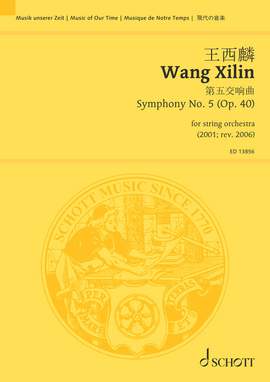 Wang, Xilin: Symphony No. 5 op. 40