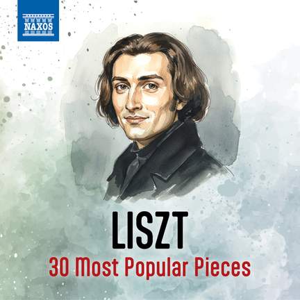 Liszt - 30 Most Popular Pieces