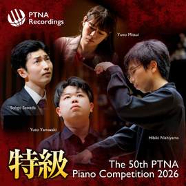 The 50th PTNA Piano Competition 2026 Prize Winners Album