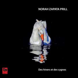 Norah Zapata Prill: Des hivers et des cygnes