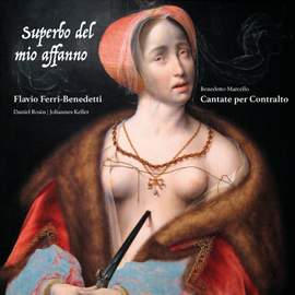 Superbo del mio affanno - Cantate per Contralto