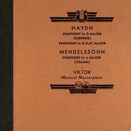 Haydn: Symphonies in G Major & Symphony in B-Flat Major - Mendelssohn: Symphony in A Major 'Italian'