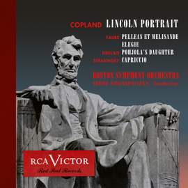Copland: A Lincoln Portrait - Fauré: Pelléas et Mélisande - Sibelius: Pohjola's Daughter