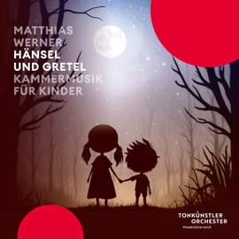 Hänsel und Gretel - Kammermusik für Kinder