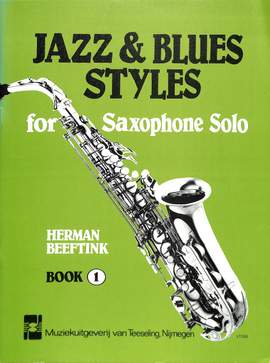 Beeftink, H: Jazz and Blues Styles For Saxophone 1 Book 1