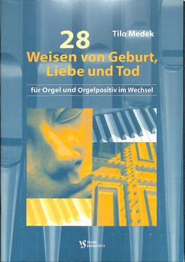 Medek, T: 28 Weisen von Geburt Liebe und Tod