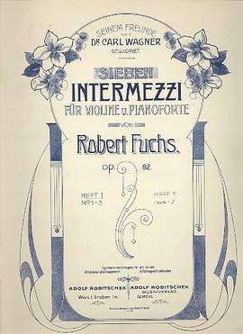 Fuchs, R: 7 Intermezzi op.82 Band 1 (Nr.1-3)