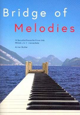 Bucher, A: Bridge of Melodies