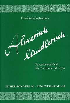Schwinghammer, F: Almerisch landlerisch 1