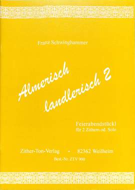 Schwinghammer, F: Almerisch landlerisch 2
