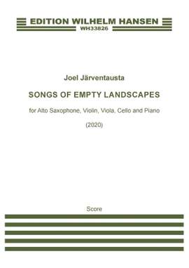 Joel Järventausta: Songs Of Empty Landscapes (version for Alto Saxophone) - Alto Sax