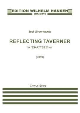 Joel Järventausta: Reflecting Taverner for SSAATTBB Choir (2019)