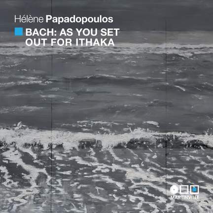 Bach: As You Set Out for Ithaka