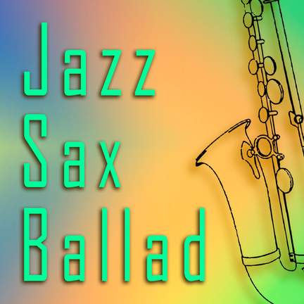 Jazz Sax Ballad