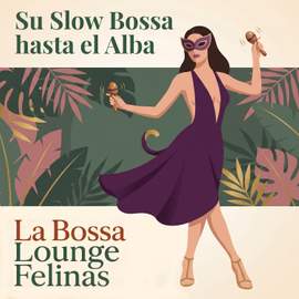 Su Slow Bossa Hasta El Alba