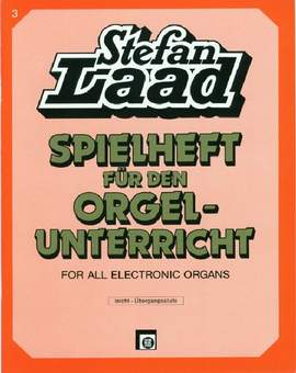 Laad, S: Spielheft für den Orgelunterricht Band 3