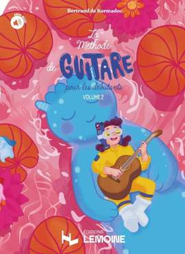 Bertrand de Kermadec: La Méthode de Guitare pour les Débutants Vol. 2