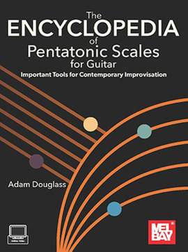 Adam Douglas: The Encyclopedia of Pentatonic Scales For Guitar