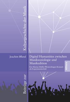 Iffland, J: Digital Humanities zwischen Musiksoziologie