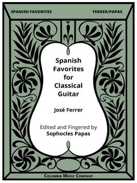 Jose Ferrer: Spanish Favorites for Classical Guitar