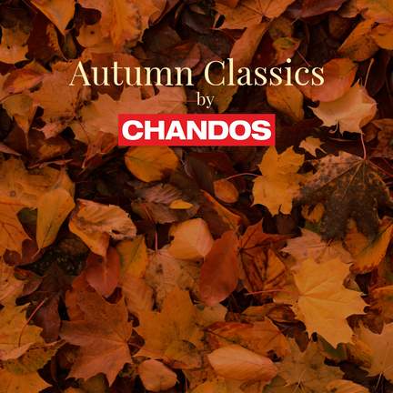 Autumn Classics by Chandos