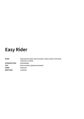 Sebastian Kronseder, Max Kronseder, Tobias Loechle, Felix Ranft, Johannes B. Loechle: Easy Rider