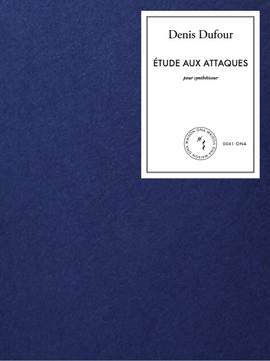 Dufour, D: Étude aux attaques