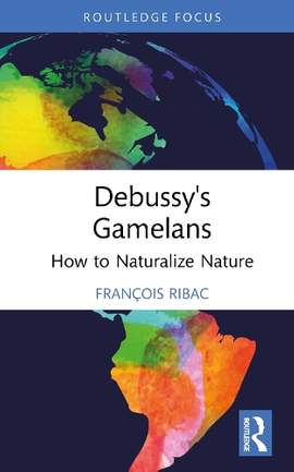 Debussy's Gamelans: How to Naturalize Nature