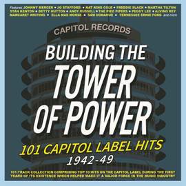 Building The Tower Of Power - 101 Capitol Label Hits 1942-49