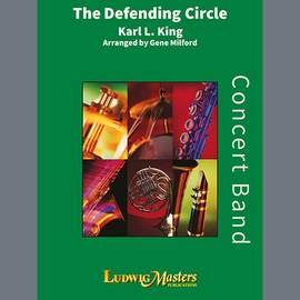 Karl King: The Defending Circle (arr. Gene Milford) - Alto Saxophone 1