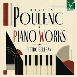 Francis Poulenc: Piano Works