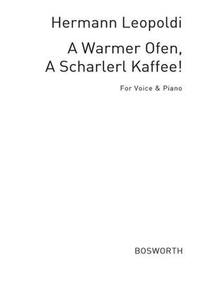 Hermann Leopoldi: A Warmer Ofen, A Schalerl Kaffee!