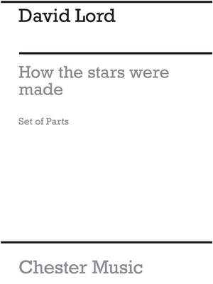 David Lord: Lord, D How The Stars Were Made Parts