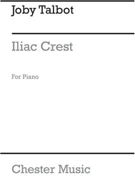 Joby Talbot: Iliac Crest For Solo Piano