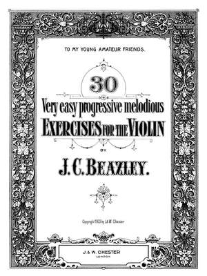 J.C. Beazley: 30 Very Easy Progressive Melodious Exercises
