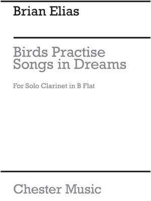 Brian Elias: Birds Practise Songs In Dreams